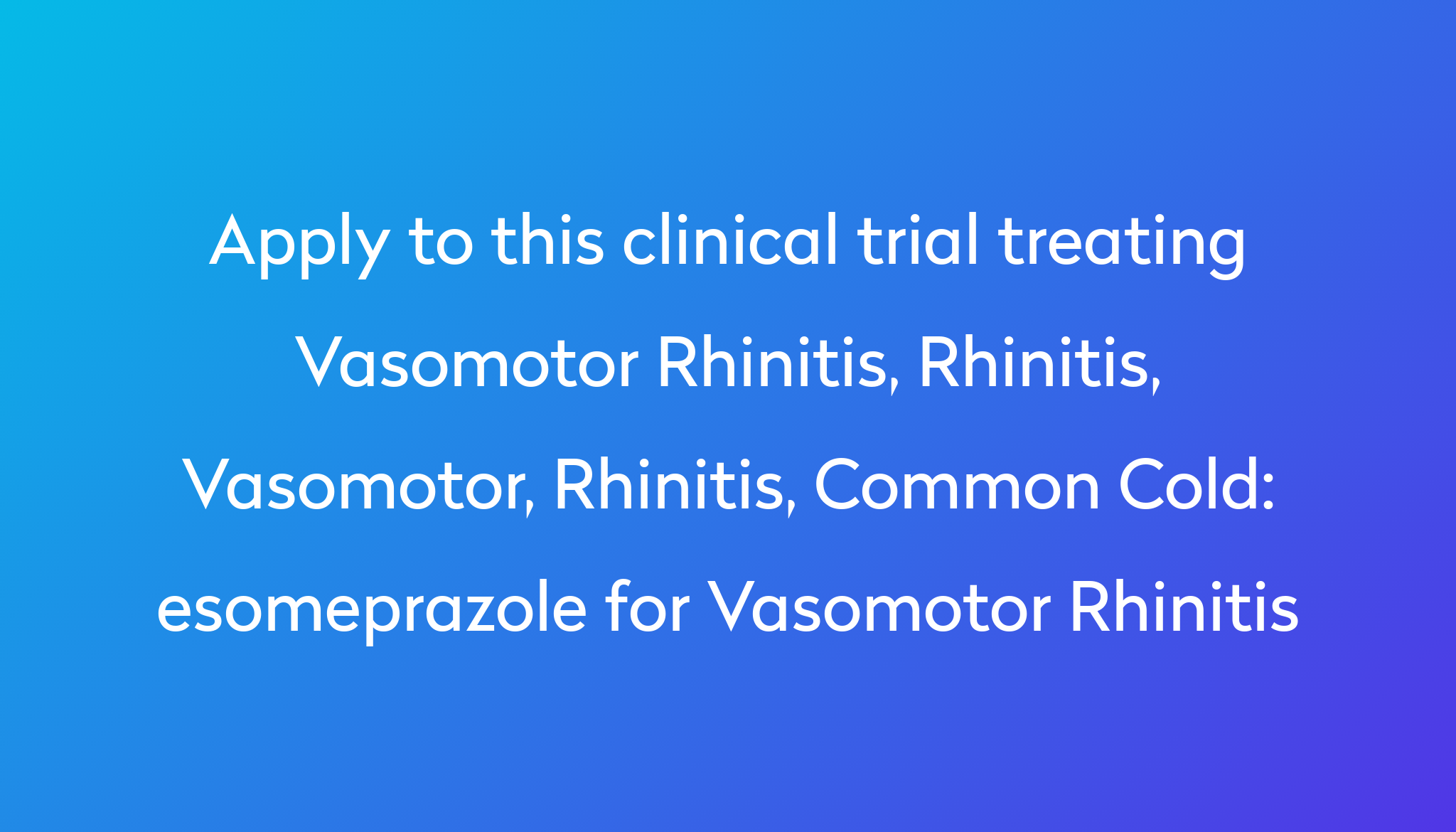 esomeprazole-for-vasomotor-rhinitis-clinical-trial-power